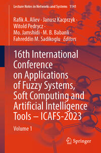 16th International Conference on Applications of Fuzzy Systems, Soft Computing and Artificial Intelligence Tools – ICAFS-2023