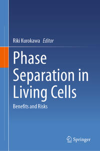 Phase Separation in Living Cells