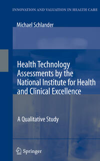 Health Technology Assessments by the National Institute for Health and Clinical Excellence