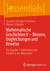 Mathematische Geschichten V – Binome, Ungleichungen und Beweise