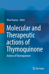 Molecular and Therapeutic actions of Thymoquinone