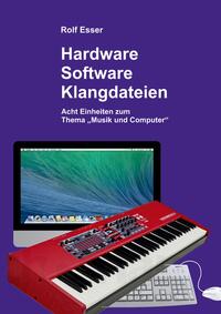 Hardware - Software - Klangdateien