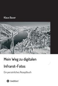 Mein Weg zu digitalen Infrarot-Fotos