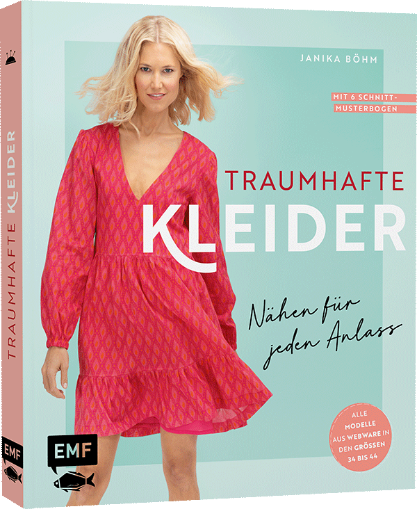 Traumhafte Kleider – Nähen für jeden Anlass