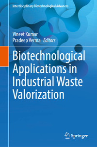 Biotechnological Applications in Industrial Waste Valorization