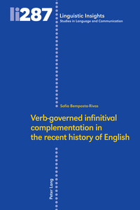 Verb-governed infinitival complementation in the recent history of English