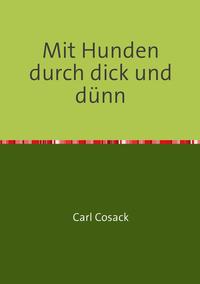 Mit Hunden durch dick und dünn