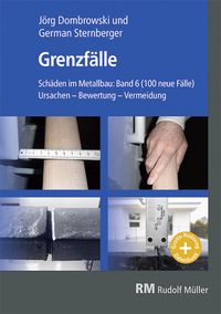 Schäden im Metallbau Band 6 Grenzfälle- mit E-Book