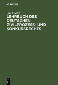 Lehrbuch des deutschen Zivilprozeß- und Konkursrechts