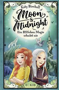 Moon & Midnight - Ein BISSchen Magie schadet nie