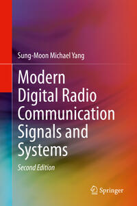 Modern Digital Radio Communication Signals and Systems