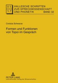 Formen und Funktionen von Topoi im Gespräch