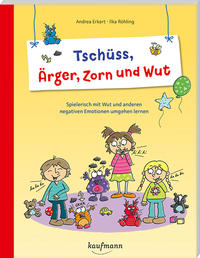 Tschüss, Ärger, Zorn und Wut