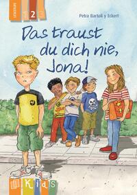 Das traust du dich nie, Jona! – Lesestufe 2