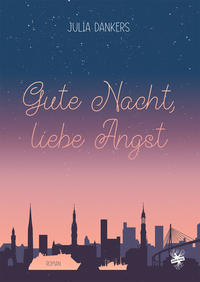 Gute Nacht, liebe Angst