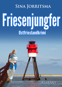 Friesenjungfer. Ostfrieslandkrimi