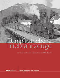 Dampfgetriebene Triebfahrzeuge der österreichischen Staatsbahnen ab 1945. Band 5