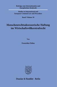 Menschenrechtsakzessorische Haftung im Wirtschaftsvölkerstrafrecht