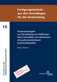 Prozessstrategien zur Vermeidung von Heißrissen beim Schweißen von Aluminium mit pulsmodulierbaren Laserstrahlquellen