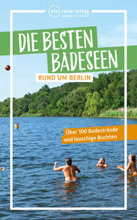 Die besten Badeseen rund um Berlin