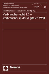 Verbraucherrecht 2.0 - Verbraucher in der digitalen Welt