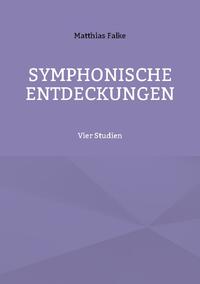 Symphonische Entdeckungen