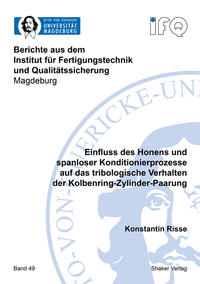 Einfluss des Honens und spanloser Konditionierprozesse auf das tribologische Verhalten der Kolbenring-Zylinder-Paarung