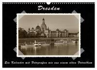 Dresden - Ein Kalender mit Fotografien wie aus einem alten Fotoalbum (Wandkalender 2025 DIN A3 quer), CALVENDO Monatskalender