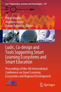 Ludic, Co-design and Tools Supporting Smart Learning Ecosystems and Smart Education