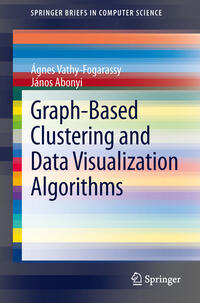 Graph-Based Clustering and Data Visualization Algorithms