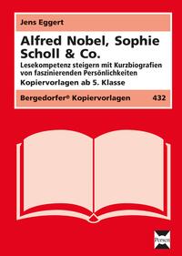 Alfred Nobel, Sophie Scholl & Co.