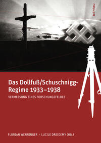 Das Dollfuß/Schuschnigg-Regime 1933-1938