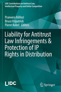 Liability for Antitrust Law Infringements & Protection of IP Rights in Distribution