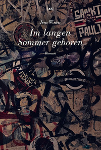 Im langen Sommer geboren