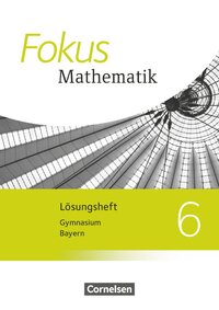 Fokus Mathematik - Bayern - Ausgabe 2017 - 6. Jahrgangsstufe