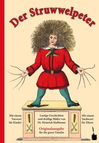 Der Struwwelpeter. Lustige Geschichten und drollige Bilder.