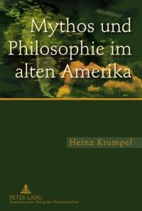 Mythos und Philosophie im alten Amerika