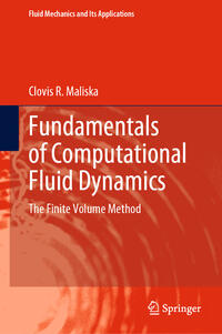 Fundamentals of Computational Fluid Dynamics