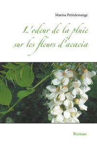 L'odeur de la pluie sur les fleurs d'acacia