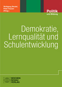 Demokratie, Lernqualität und Schulentwicklung