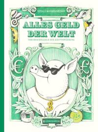 Alles Geld der Welt