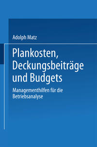 Plankosten, Deckungsbeiträge und Budgets