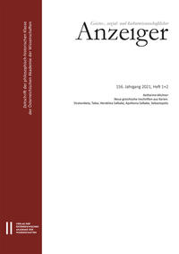 Geistes-, sozial- und kulturwissenschaftlicher Anzeiger ? Zeitschrift der philosophisch-historischen Klasse der Österreichischen Akademie der Wissenschaften, 156. Jahrgang (2021), Heft 1 + 2