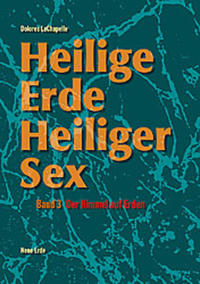 Heilige Erde - Heiliger Sex. Band 1-3 / Heilige Erde Heiliger Sex