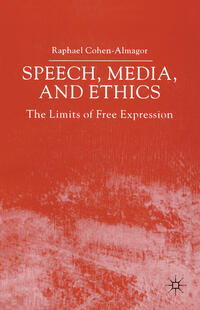 Speech, Media and Ethics