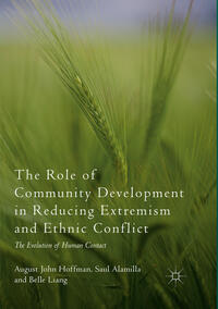 The Role of Community Development in Reducing Extremism and Ethnic Conflict