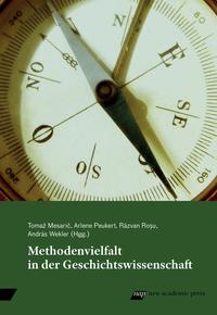 Methodenvielfalt in der Geschichtswissenschaft