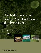 Health Maintenance and Principal Microbial Diseases of Cultured Fishes