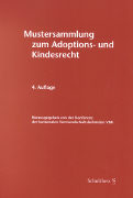 Mustersammlung zum Adoptions- und Kindesrecht