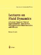 Lectures on Fluid Dynamics